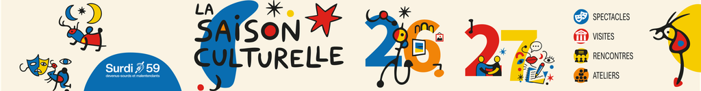 La saison culturelle 2026-2027 de Surdi 59